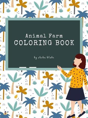 cover image of Animal Farm Coloring Book for Kids Ages 3+ (Printable Version)